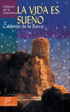 La vida es sueño: obra paradigmática - Calderón de la Barca