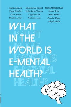 portada What in the World is E-mental Health? (en Inglés)