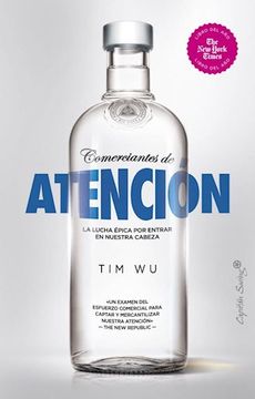 portada Comerciantes de Atención: La Lucha Épica por Entrar en Nuestra Cabeza (Ensayo)