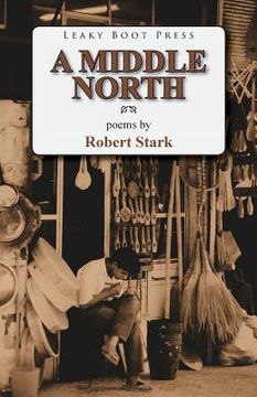 portada A Middle North: Poems (en Inglés)