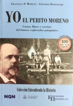 portada Yo el Perito Moreno (in Spanish)