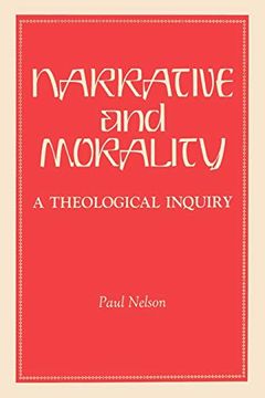 portada Narrative and Morality: A Theological Inquiry (en Inglés)