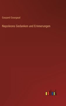 portada Napoleons Gedanken und Erinnerungen (en Alemán)