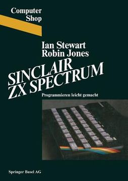 portada sinclair zx spectrum: programmieren leichtgemacht (en Alemán)