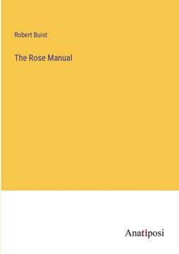 portada The Rose Manual (in English)