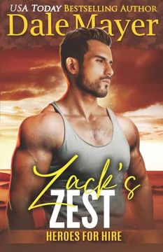 portada Zack'S Zest: A Seals of Honor World Novel: 23 (Heroes for Hire) (en Inglés)