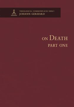 portada On Death, Part One-Theological Commonplaces (en Inglés)