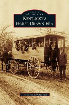portada Kentucky's Horse-Drawn Era (en Inglés)