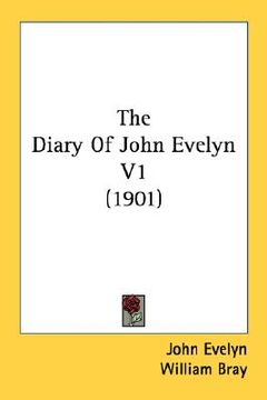 portada the diary of john evelyn v1 (1901) (en Inglés)