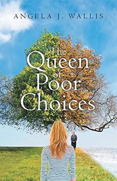 portada The Queen of Poor Choices: The Journey of an Ordinary Woman, Searching for Love. Searching for Hope. Searching for God. (en Inglés)