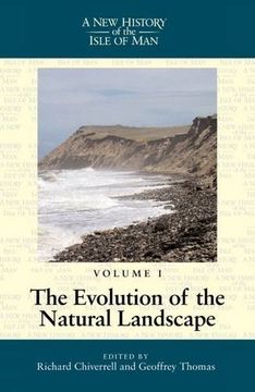 portada A new History of the Isle of man Vol. 1: Evolution of the Natural Landscape: Evolution of the Natural Landscape v. 1: (en Inglés)
