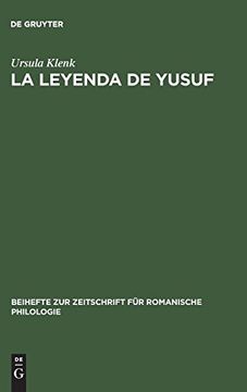 portada La Leyenda de Yusuf (Beihefte zur Zeitschrift f r Romanische Philologie) (in Spanish)