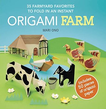 portada Origami Farm: 35 Farmyard Favorites to Fold in an Instant (en Inglés)