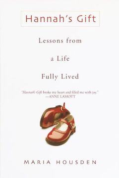 portada Hannah's Gift: Lessons From a Life Fully Lived (en Inglés)