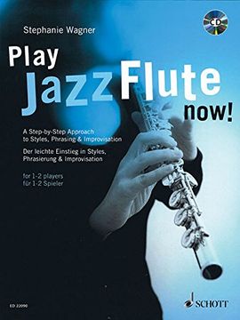portada Play Jazz Flute - Now!: A Step-by-Step Approach to Styles, Phrasing & Improvisation