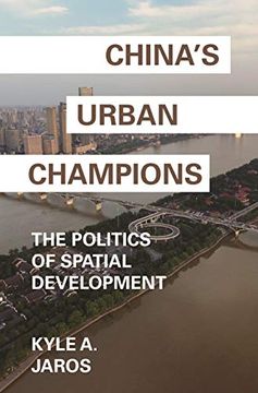 portada China's Urban Champions: The Politics of Spatial Development (Princeton Studies in Contemporary China) (en Inglés)