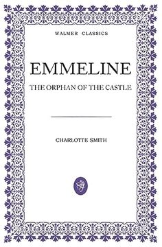 portada Emmeline: The Orphan of the Castle (Walmer Classics)