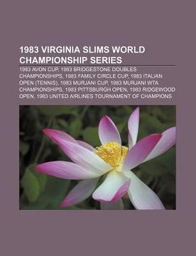 Libro 1983 virginia slims world championship series 1983 avon cup