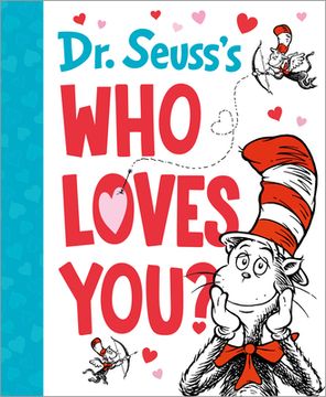 Dr. Seuss's Who Loves You? (en Inglés)