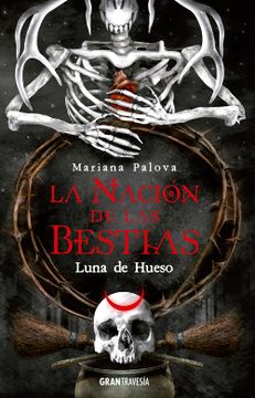 portada La Nacion de las Bestias. Luna de Hueso (in Spanish)