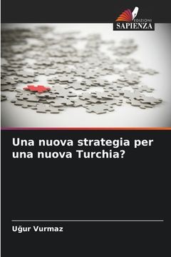 portada Una nuova strategia per una nuova Turchia? (in Italian)