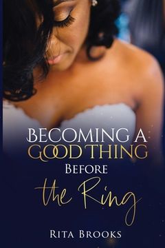 portada Becoming a Good Thing Before the Ring (en Inglés)