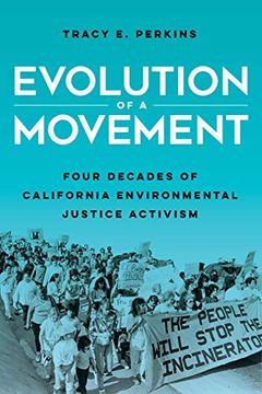 portada Evolution of a Movement: Four Decades of California Environmental Justice Activism (in English)