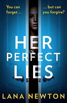 portada Her Perfect Lies: An Absolutely Gripping Psychological Thriller With a Killer Twist (en Inglés)