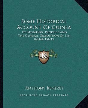 portada some historical account of guinea: its situation, produce and the general disposition of its inhabitants (en Inglés)