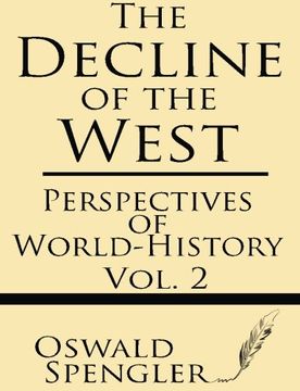 portada The Decline of the West (Volume 2): Perspectives of World-History (en Inglés)