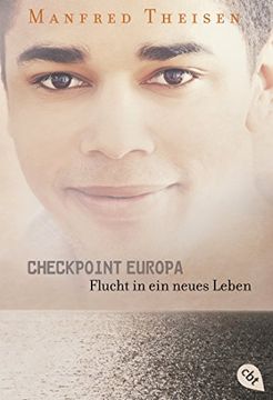 portada Checkpoint Europa: Flucht in ein Neues Leben (en Alemán)