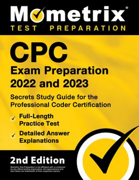 portada Cpc Exam Preparation 2022 and 2023 - Secrets Study Guide for the Professional Coder Certification, Full-Length Practice Test, Detailed Answer Explanat (in English)