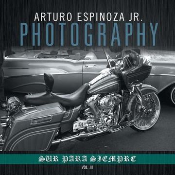 portada Arturo Espinoza Jr Photography Vol. III (en Inglés)