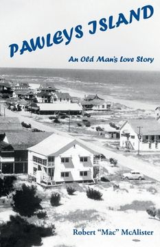 portada Pawleys Island: An Old Man's Love Story (en Inglés)