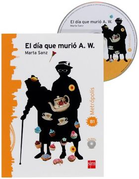 portada Coleccion Espacio Metropolis: El Dia Que Murio A.W (in Spanish)