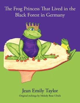 portada the frog princess that lived in the black forest in germany (en Inglés)