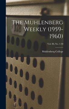 portada The Muhlenberg Weekly (1959-1960); Vol. 80, no. 1-30 (in English)