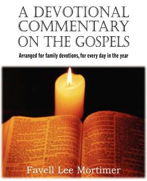 portada a devotional commentary on the gospels, arranged for family devotions, for every day in the year (en Inglés)