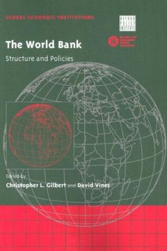 portada The World Bank: Structure and Policies (Global Economic Institutions) (in English)