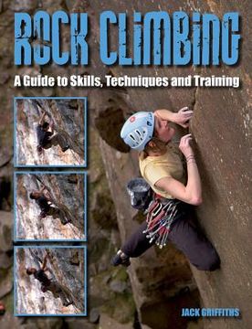portada rock climbing: a guide to skills, techniques and training (en Inglés)