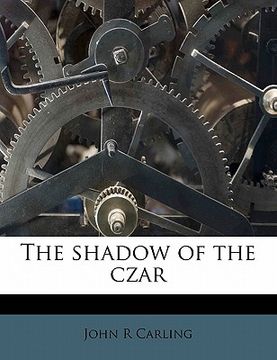 portada the shadow of the czar (en Inglés)
