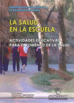 portada La Salud en la Escuela. Actividades Educativas Para el Fomento de la Salud (in Spanish)