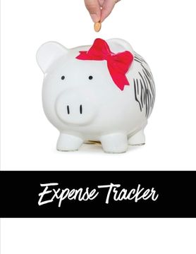 portada Expense Tracker: Track Monthly, Weekly, & Daily Personal Expenses Budget Log, Planner, Organizer, Journal, Spending Money Book, Finance (en Inglés)