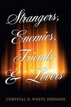 portada Strangers, Enemies, Friends & Lovers (en Inglés)