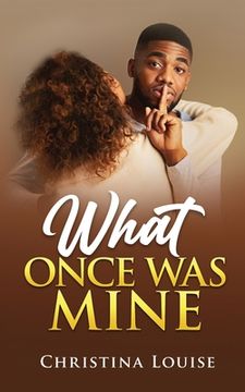 portada What Once was Mine (in English)