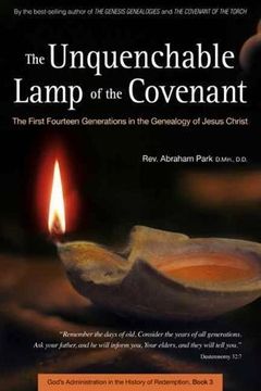 portada The Unquenchable Lamp of the Covenant: The First Fourteen Generations in the Genealogy of Jesus Christ (Book 3) (History of Redemption) (in English)