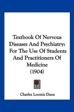 portada textbook of nervous diseases and psychiatry: for the use of students and practitioners of medicine (1904) (en Inglés)