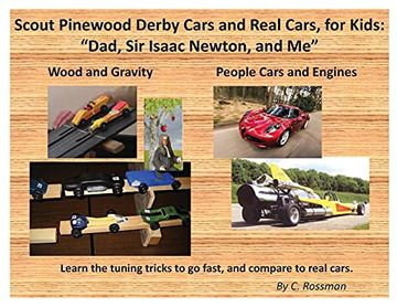 portada Scout Pinewood Derby Cars and Real Cars, for Kids: Dad, sir Isaac Newton, and me 