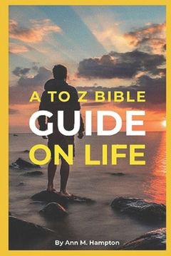 portada A to Z Bible Guide on Life (en Inglés)