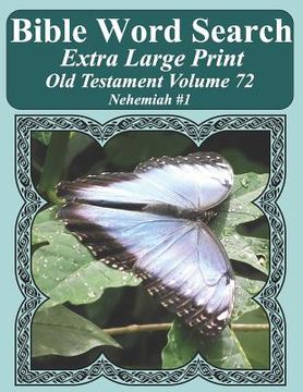 portada Bible Word Search Extra Large Print Old Testament Volume 72: Nehemiah #1 (en Inglés)